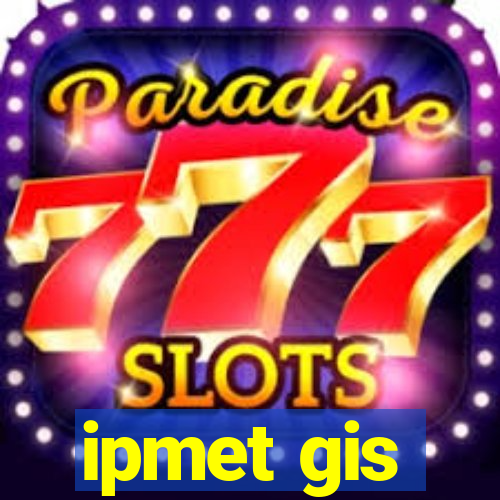 ipmet gis